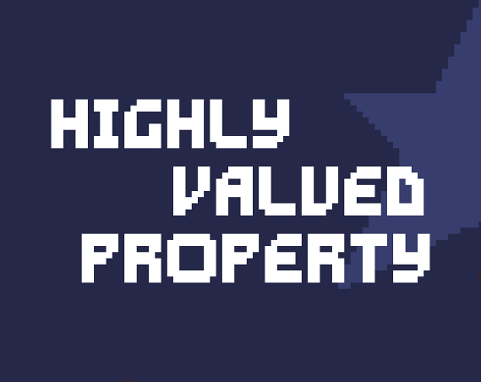Highly Valued Property Game Cover