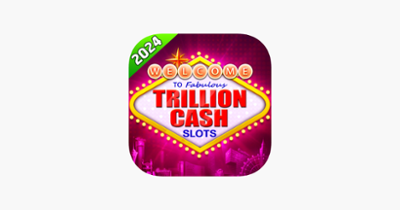 Trillion Cash-Vegas Slots Game Image