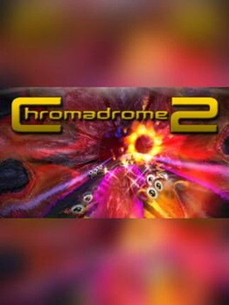 Chromadrome 2 Game Cover
