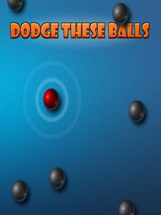 Dodge These Balls Game Cover