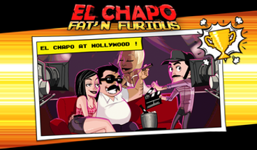 El Chapo - Fat 'n Furious! Image