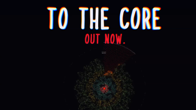 To The Cores Image