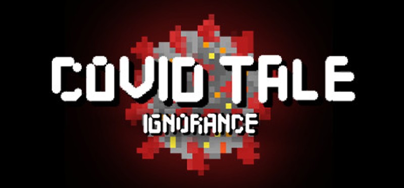 Covid Tale: Ignorance Game Cover