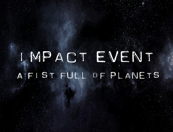 Impact Event - A Fist Full of Planets Game Cover