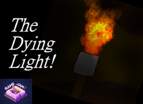 The Dying Light! (no, not that one) Image