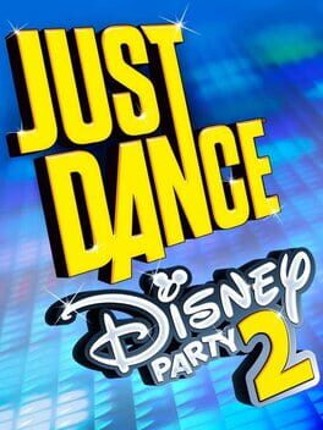 Just Dance: Disney Party 2 Game Cover