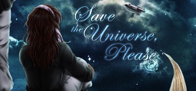 Save the Universe, Please! Image