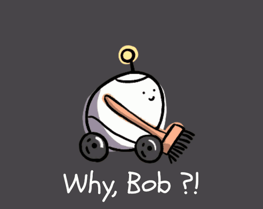 Why Bob?! Game Cover