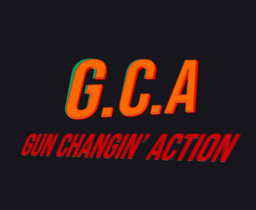 G.C.A. - Gun Changin' Action Game Cover