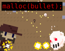 malloc(bullet); Image