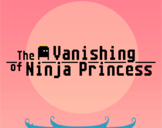 The Vanishing Of Ninja Princess Game Cover