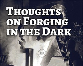 Thoughts on Forging in the Dark Image