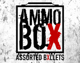 Ammo Box: Assorted Bxllets Image