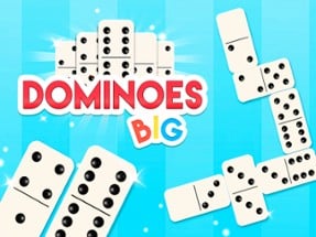 Dominoes BIG Image