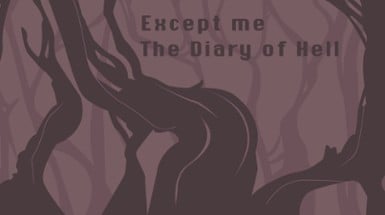 Except Me: The Diary of Hell Image