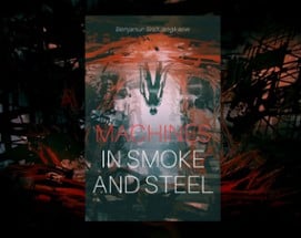 Machines in Smoke and Steel Image