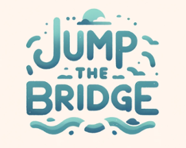 Jump the Bridge! Image