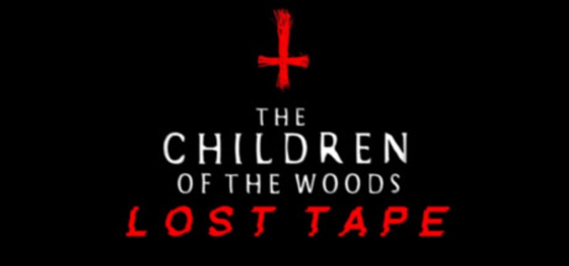The Children of The Woods - Lost Tape Game Cover