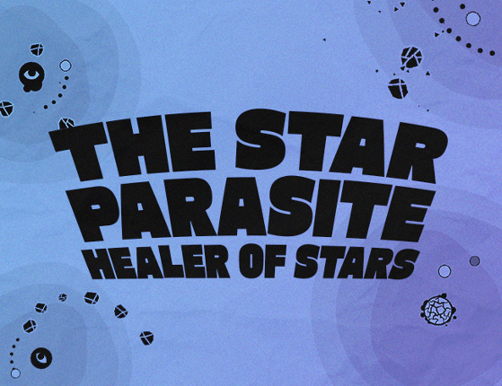 The Star Parasite Healer of Stars Game Cover