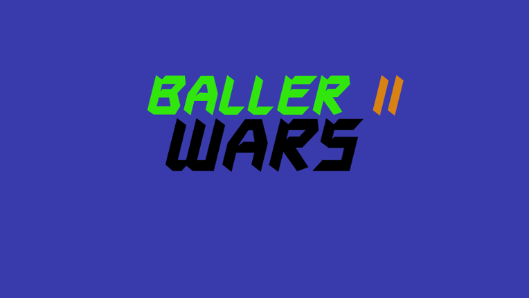 BALLER II: Wars Game Cover
