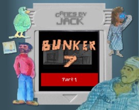 Bunker 7 - Part 1 Image