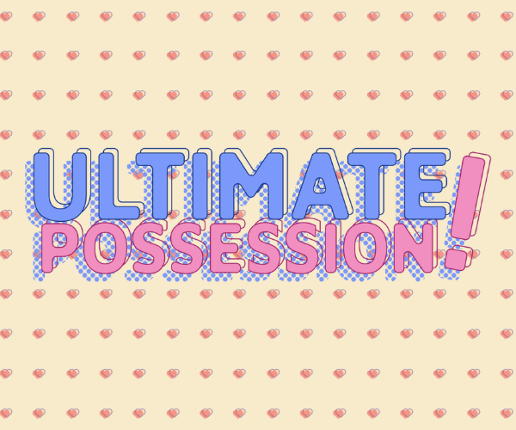 Ultimate Possession! Game Cover