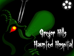 Gregor Hills Haunted Hospital Image