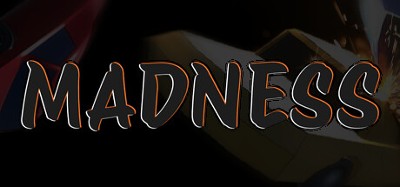 MADNESS Image