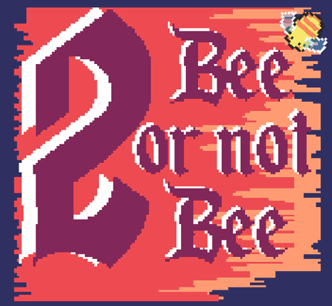 2 Bee or Not 2 Bee Game Cover