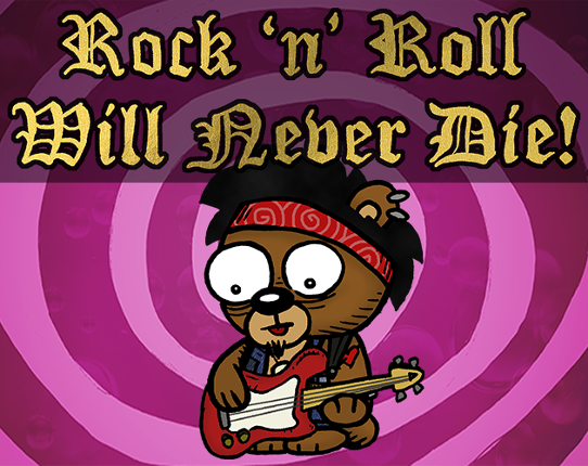 Rock 'n' Roll Will Never Die! Game Cover