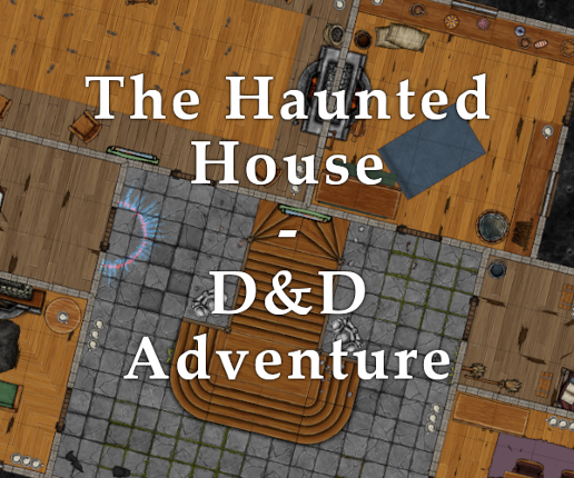 D&D Adventure - The Haunted House Game Cover