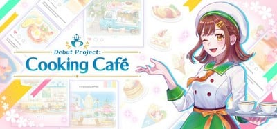 Debut Project: Cooking Café Image