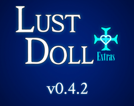 Lust Doll+ Extras Image