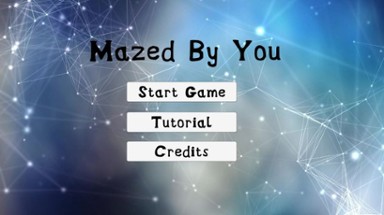 Mazed By You Image