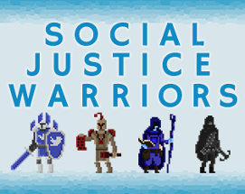 Social Justice Warriors Image