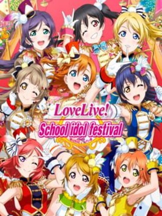 Love Live! School Idol Festival Game Cover