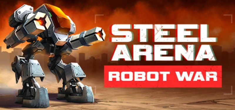 Steel Arena: Robot War Game Cover