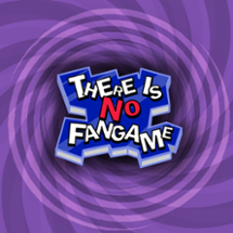 There Is No Fangame Image