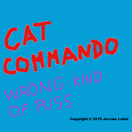 Cat Commando:  Wrong Kind Of Puss Game Cover