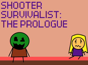 Shooter Survivalist: The Prologue Image