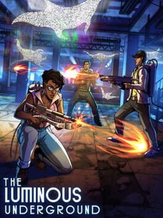 The Luminous Underground Game Cover