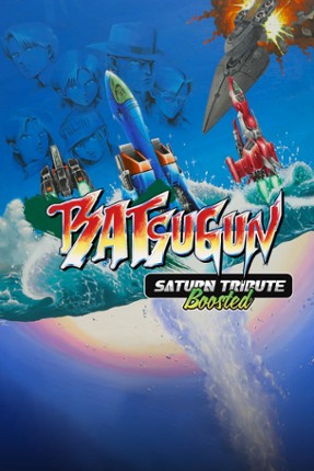 BATSUGUN Saturn Tribute Boosted Game Cover