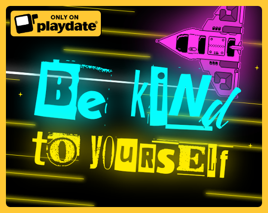 Be Kind To Yourself Game Cover