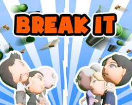 BREAK IT Image