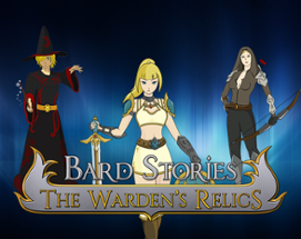 Bard Stories - The Warden's Relics Image