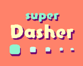 Super Dasher Image