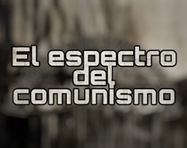 El Espectro del Comunismo Image