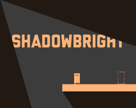 Shadowbright Image