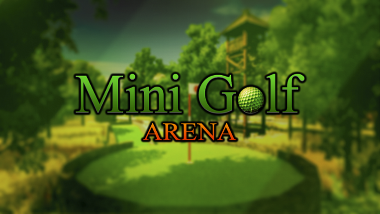 Mini Golf Arena Game Cover