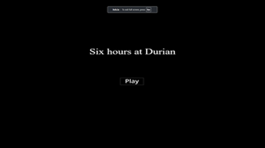 Six hours at Durian Alpha (Discountined) Image